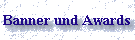 Banner und Awards